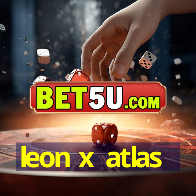 leon x atlas